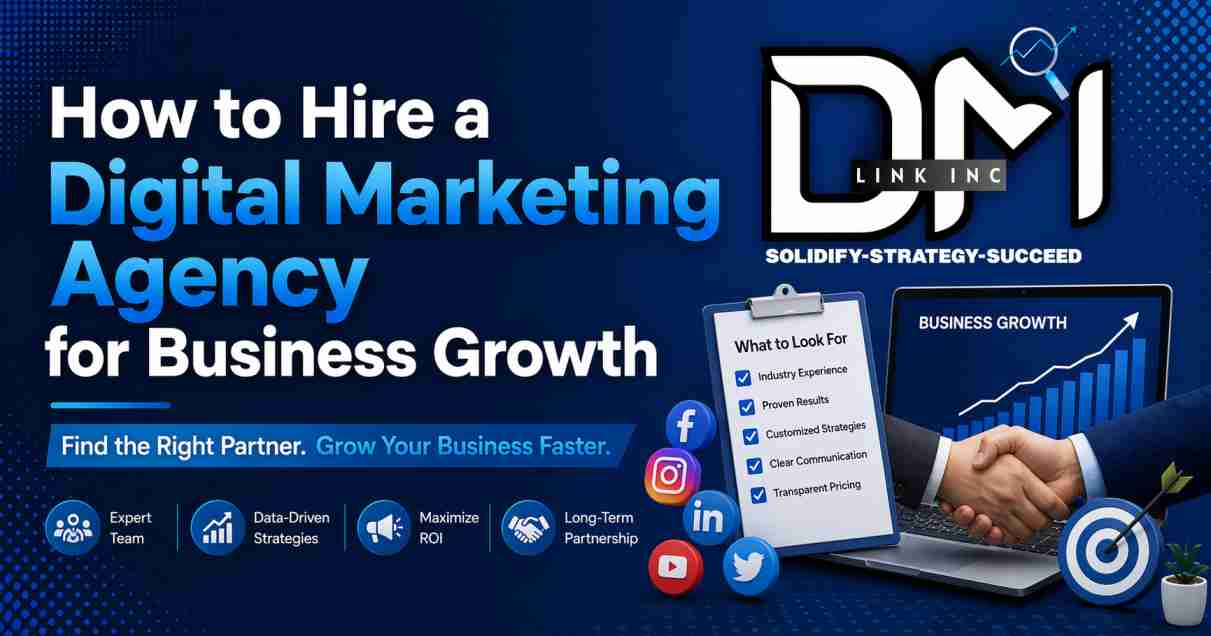 How to Hire a Digital Marketing Agency for Business Growth