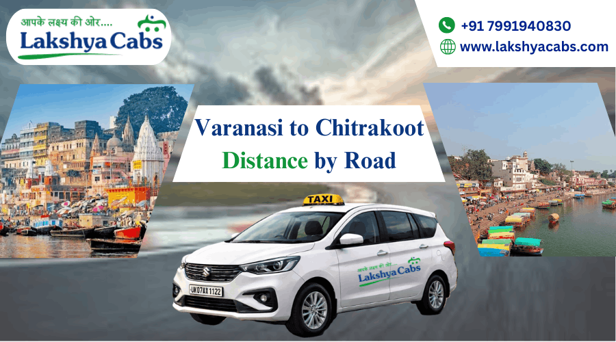 Varanasi to Chitrakoot Distance, Time & Best Route Travel Guide