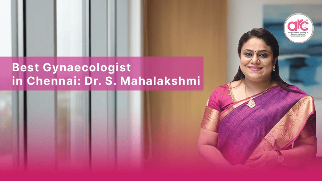 Choosing the Best Gynaecologist in Chennai for Women’s Health