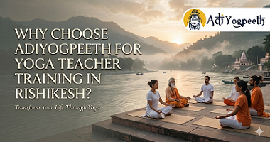 Why Rishikesh is the Best Destination for Yoga Teacher Training in India