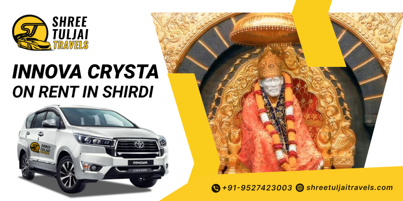 Innova Crysta on Rent in Shirdi – Smooth Ride for Long Distance Travel