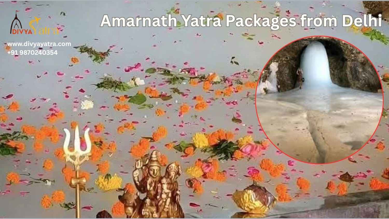 Amarnath Yatra Package from Delhi 2026 — Complete Guide for First-Time Pilgrims