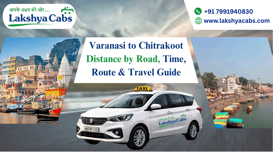 Varanasi to Chitrakoot Distance by Road, Time, Route & Travel Guide