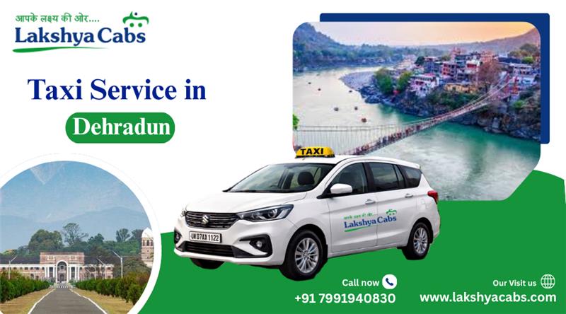  Taxi Service in Dehradun Smart Ride Booking for Travelers