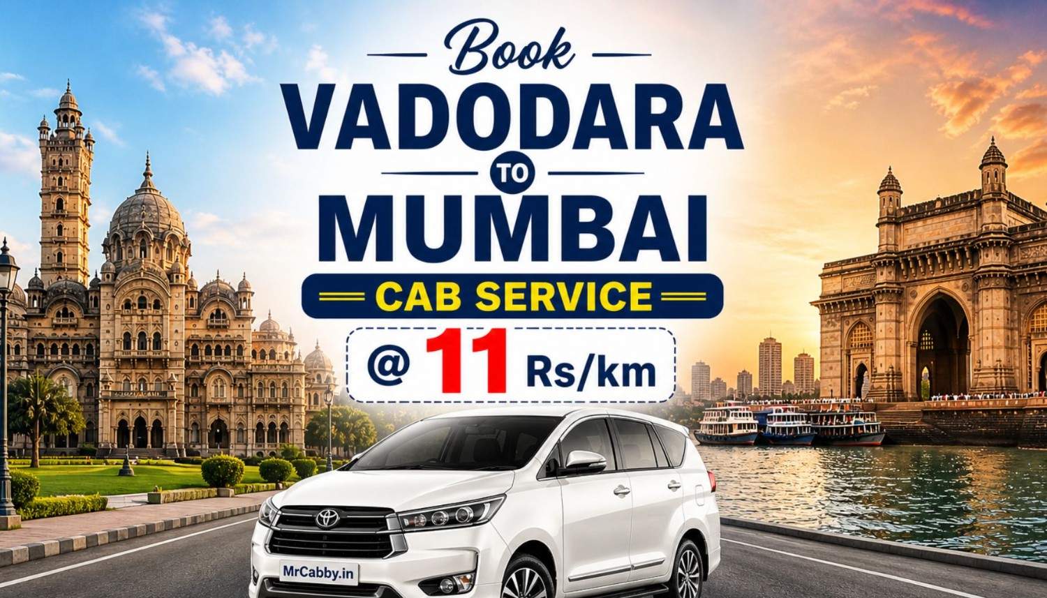 Ultimate Travel Experience from Vadodara to Mumbai with MrCabby Cab Service