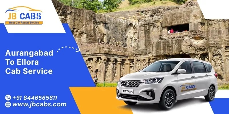 Aurangabad to Ellora Cab Service - JB Cabs