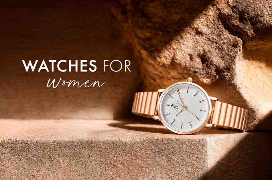 Watches for Women Built for Today’s Indian Women