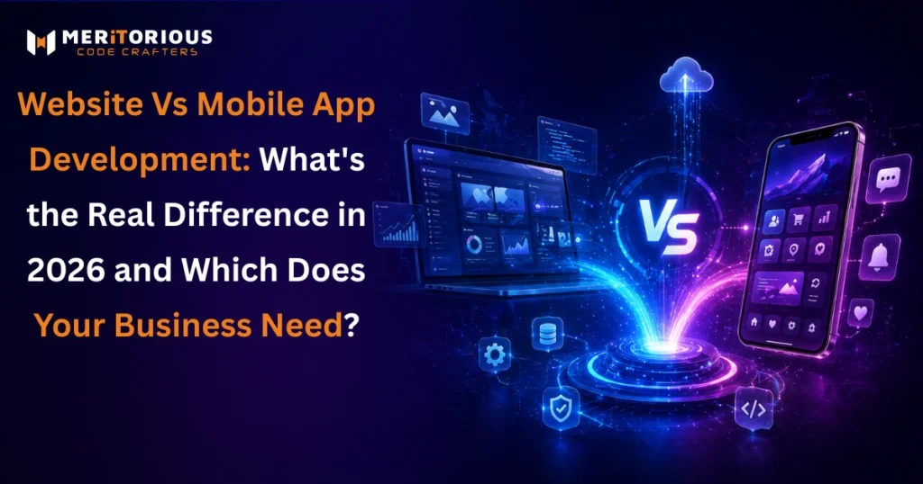 Website vs Mobile App in 2026: Cutting Through the Confusion to Build What Actually Works