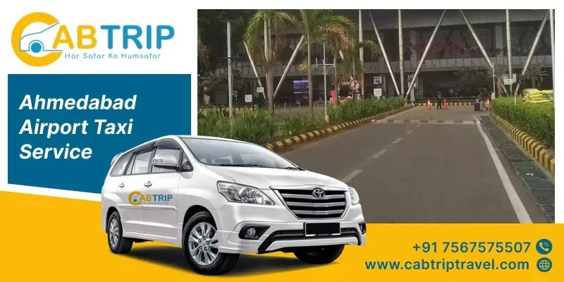 Taxi Service in Ahmedabad Airport by Cab Trip Travel