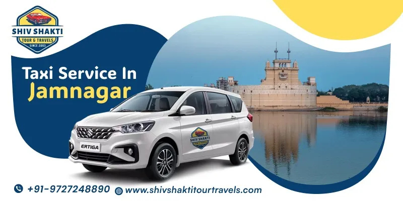 Cab Service in Jamnagar with Shiv Shakti Tour Travels