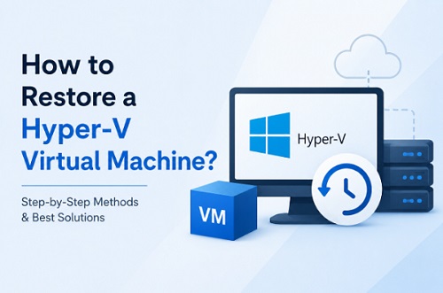 How to restore a Hyper-V virtual machine?