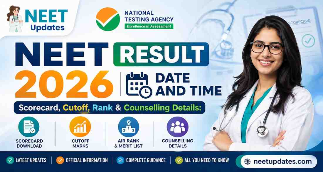 NEET UG 2026 Result Date, Scorecard PDF & Expected Cutoff