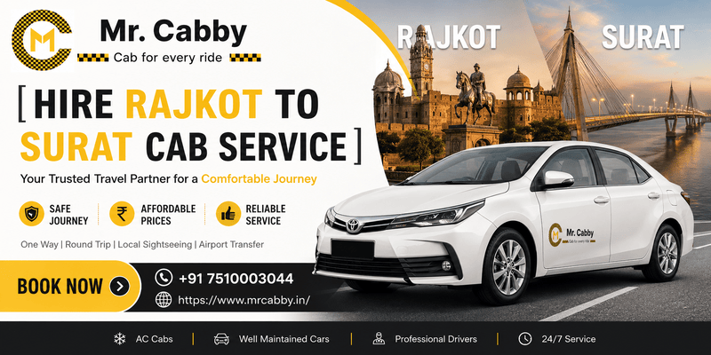 Hire Rajkot to Surat Cab Service for Convenient Doorstep Pickup