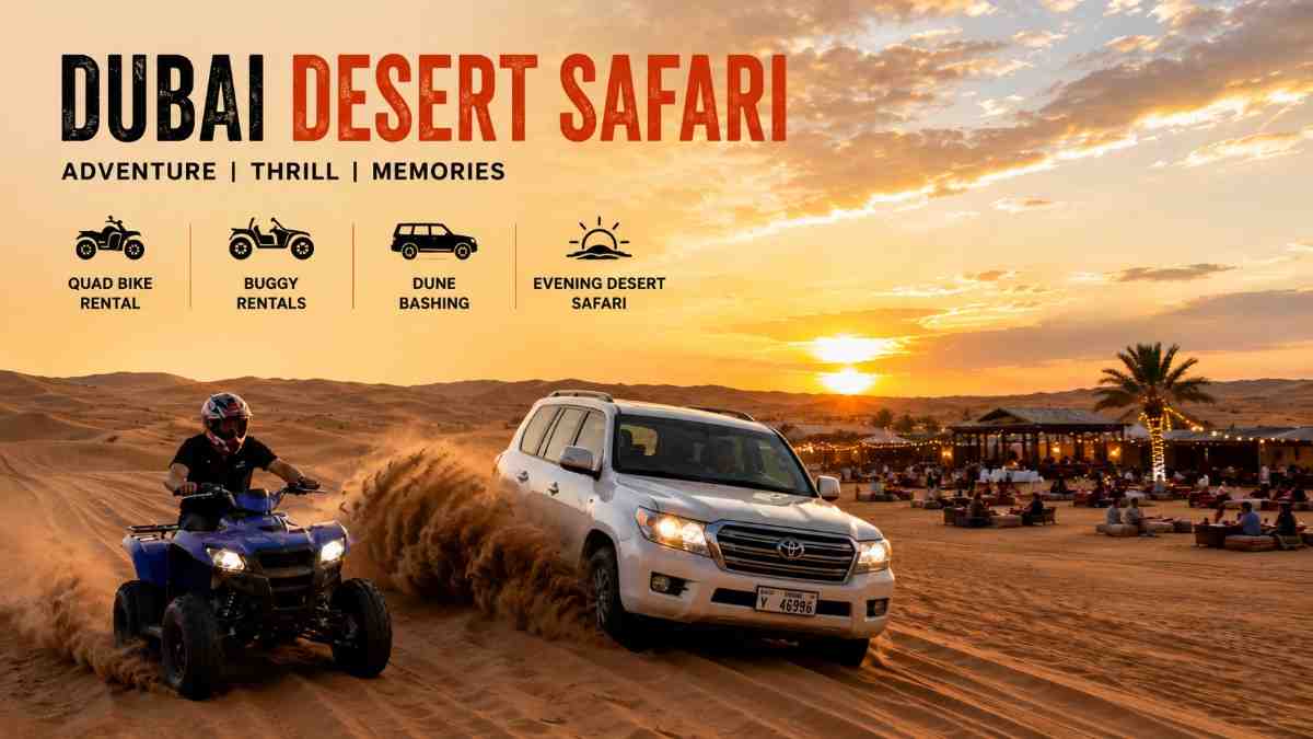 Best Dubai Desert Safari & Quad Bike Rental Guide