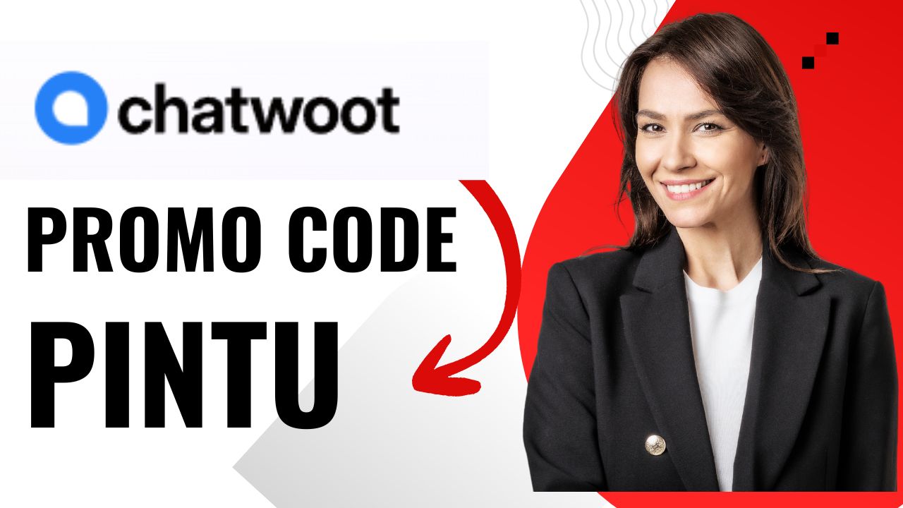 Chatwoot Promo Code PINTU – Get 60% OFF for All Users in 2026