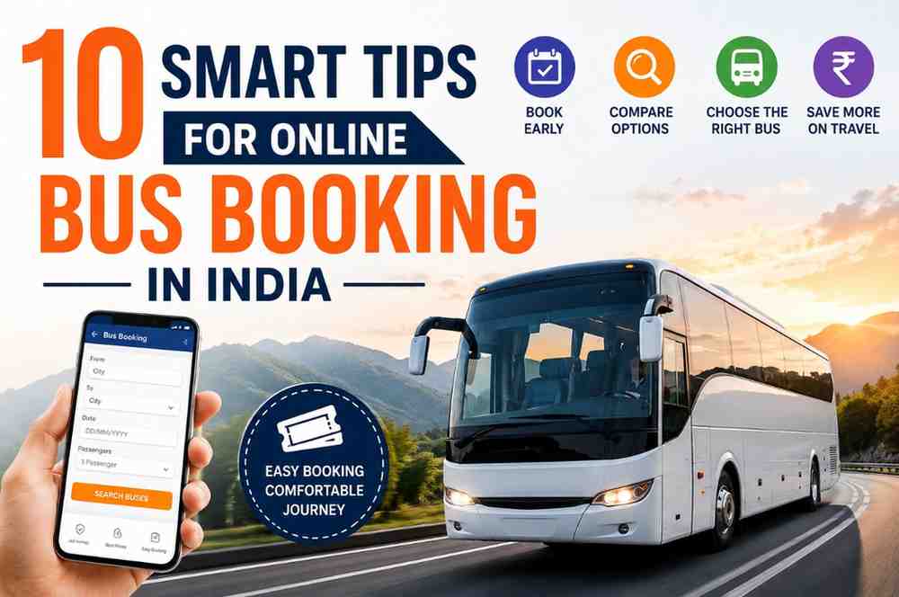 10 Smart Tips for Online Bus Booking in India