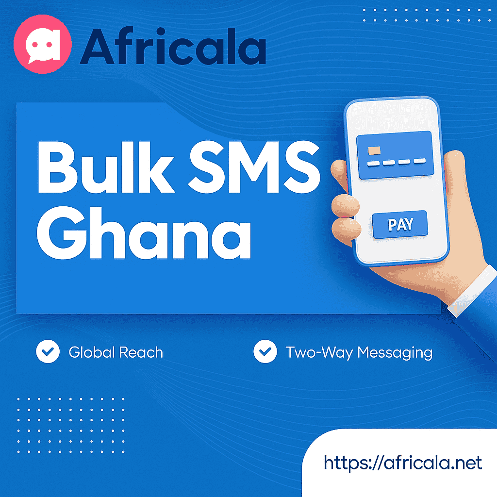 Bulk SMS Ghana: Why Reliable SMS Infrastructure Still Matters for Modern Businesses