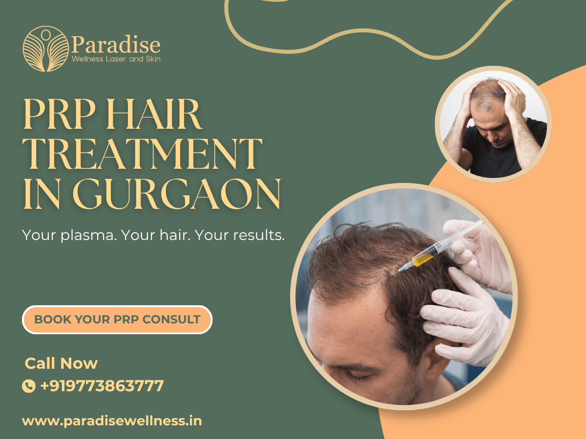 Healthy Skin & Strong Hair Start Here: Your Guide to the Best Skin Clinic in Gurgaon & PRP Hair Treatment in Gurgaon