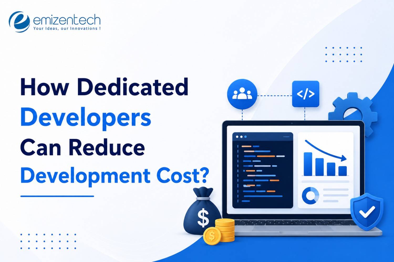 How Dedicated Developers Can Reduce Development Cost?