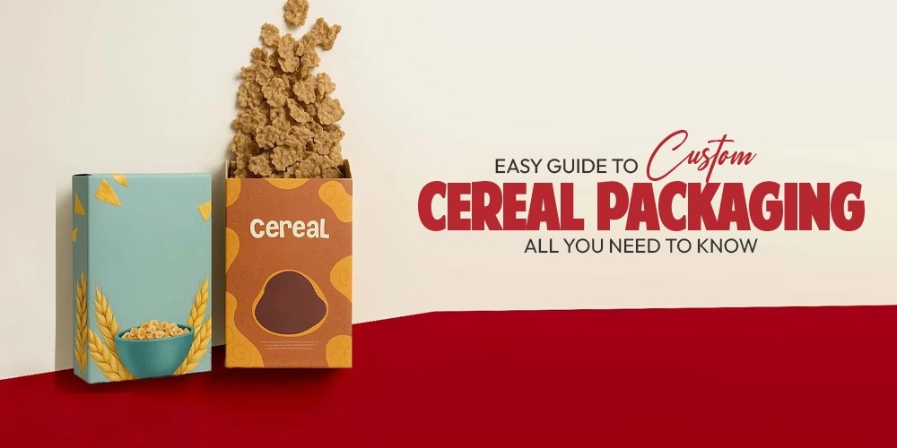 Easy Guide to Custom Cereal Packaging: All You Need to Know
