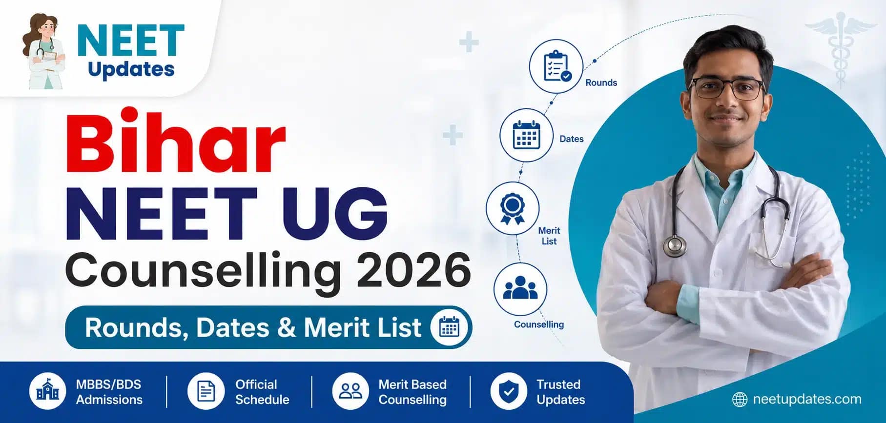 Bihar NEET UG Counselling 2026: Registration, Merit List, Choice Filling & Seat Allotment