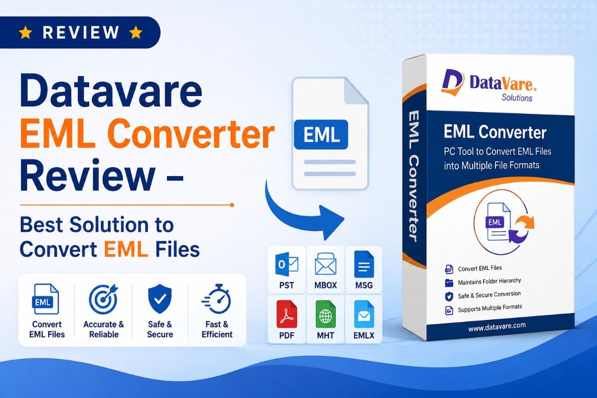 Datavare EML Converter Review – Best Solution to Convert EML Files