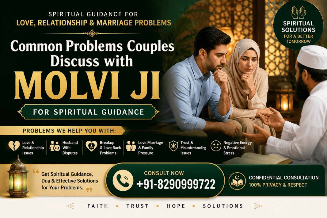 Common Problems Couples Discuss with Molvi Ji for Spiritual Guidance