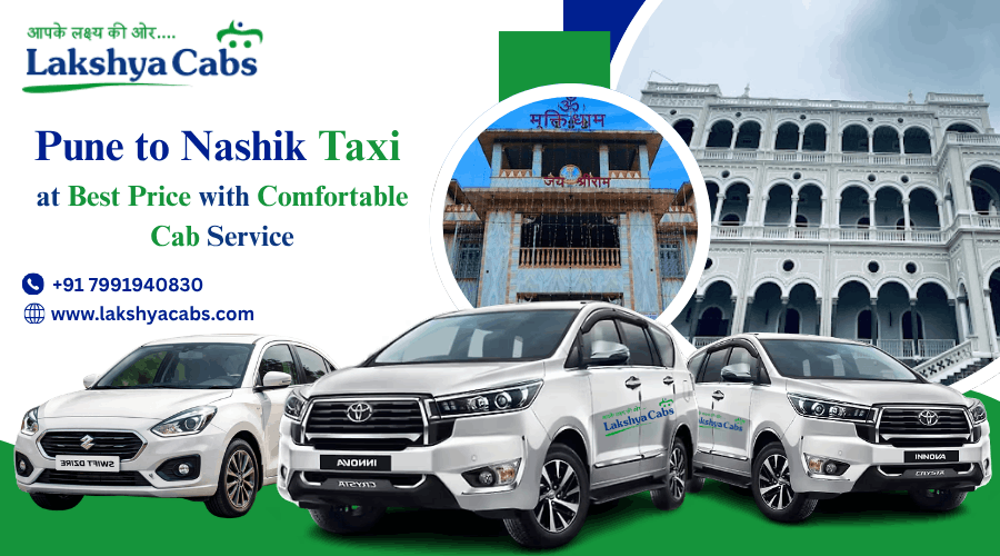 Pune to Nashik Taxi at Best Price with Comfortable Cab Service