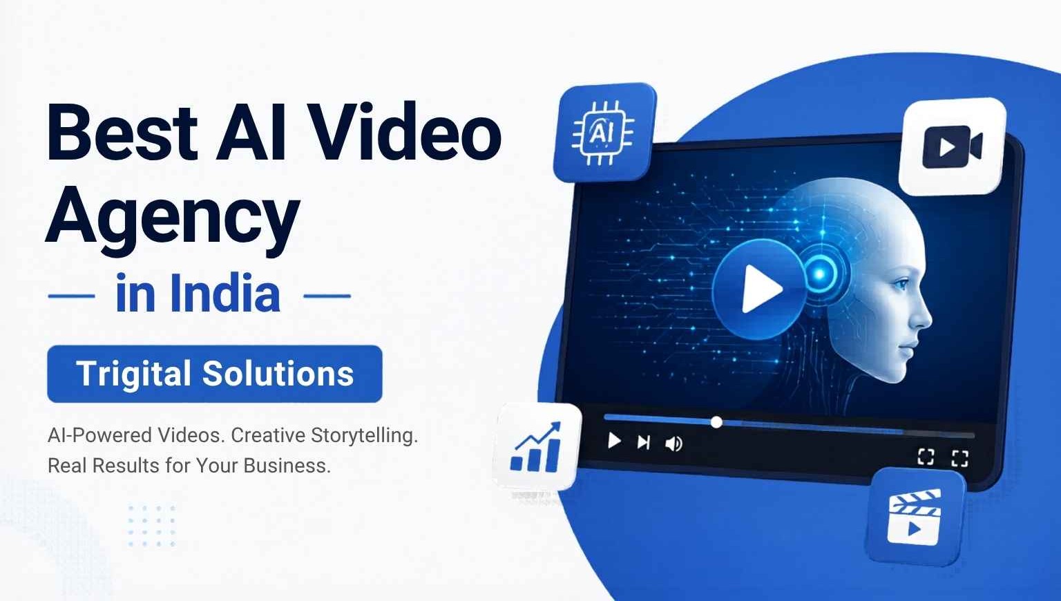 Best AI Video Agency in India - Trigital Solutions