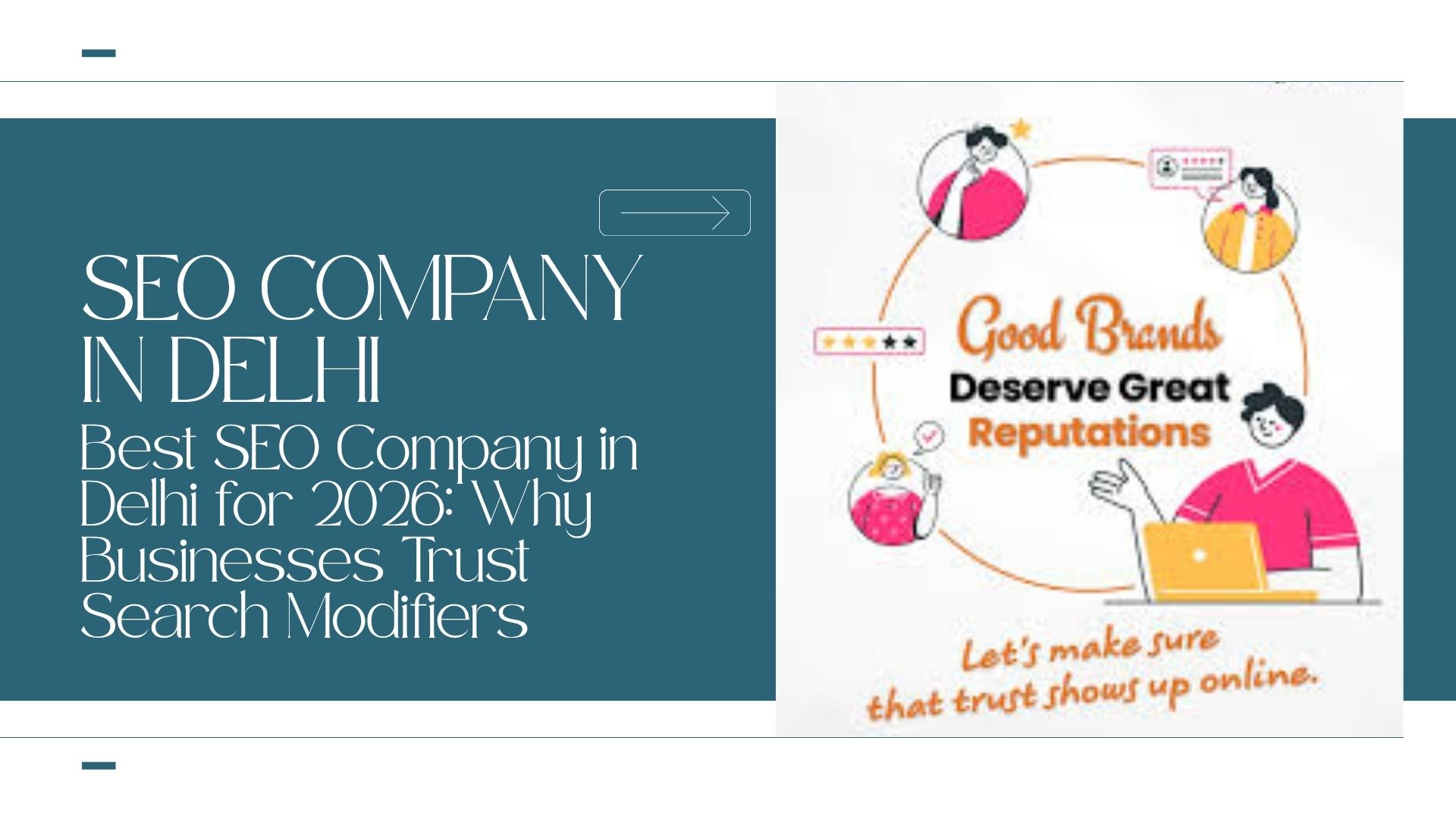Best SEO Company in Delhi for 2026: Why Businesses Trust Search Modifiers