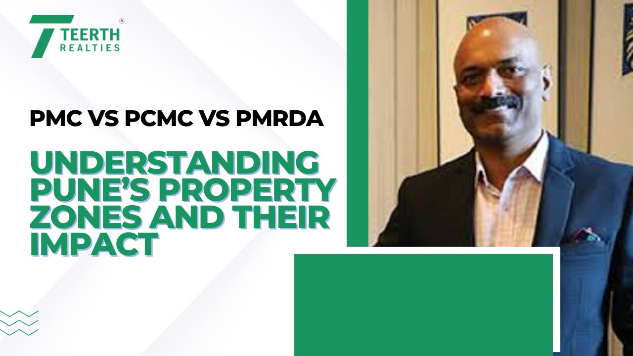 PMC vs PCMC vs PMRDA: Understanding Pune’s Property Zones and Their Impact 