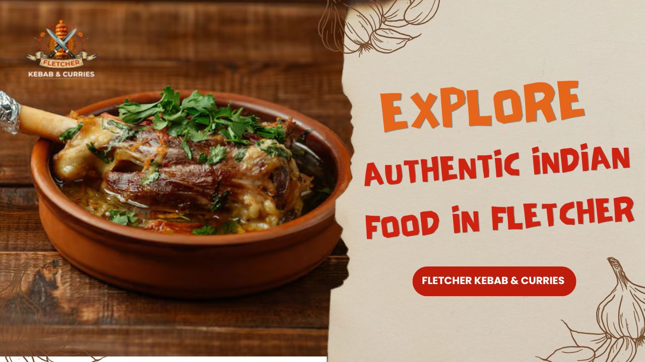 Best Restaurant Near Me for Authentic Indian Food in Fletcher