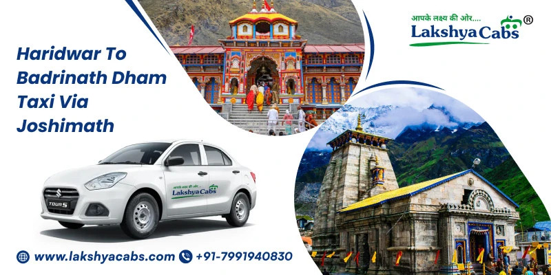 Haridwar to Badrinath Dham Cab Booking – Comfortable Ride
