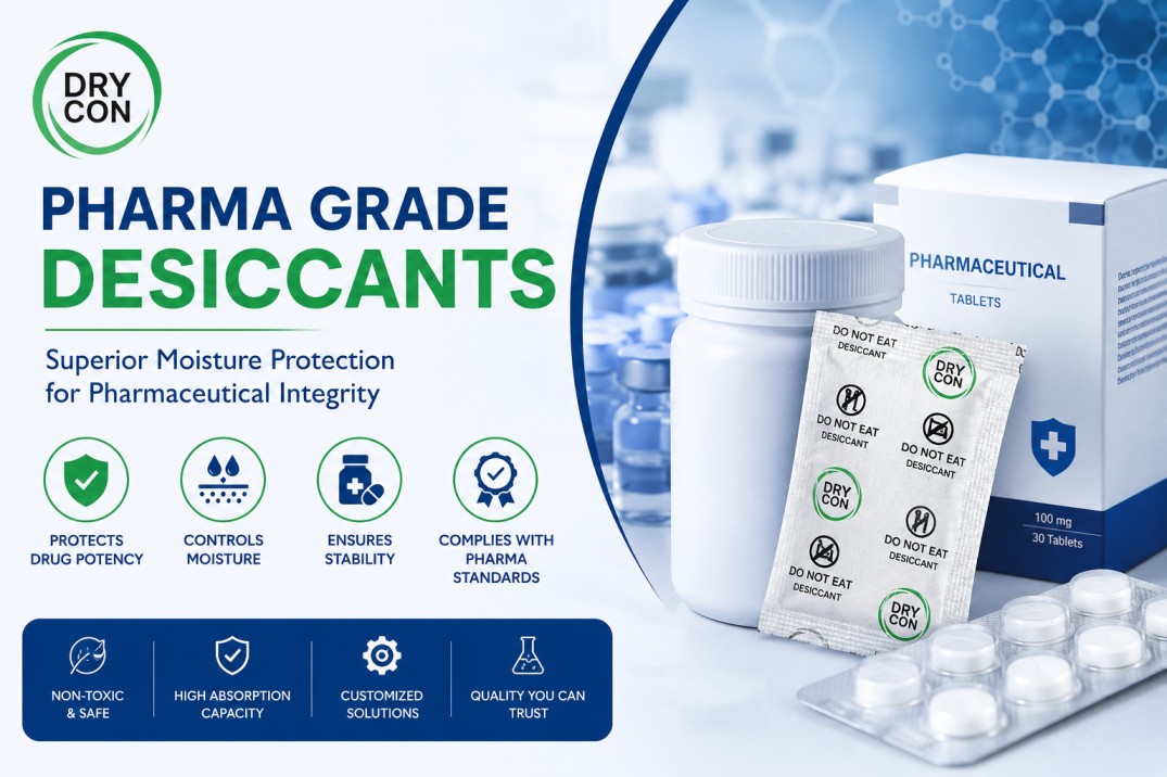 Pharma Grade Desiccant Manufacturers: Ensuring Product Stability, Safety, and Compliance in Pharmaceutical Packaging