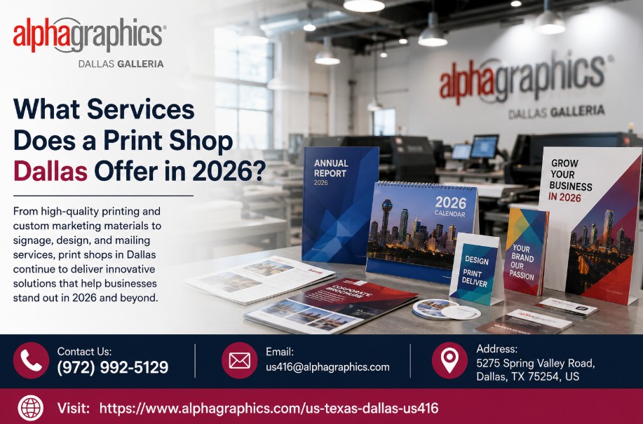What Services Does a Print Shop Dallas Offer in 2026?