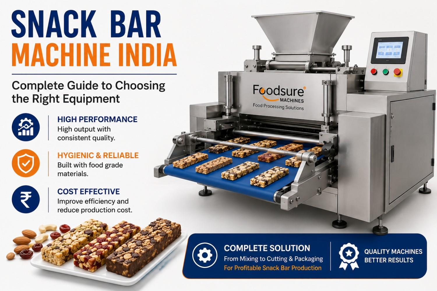 Snack Bar Machine India: Complete Guide to Choosing the Right Equipment