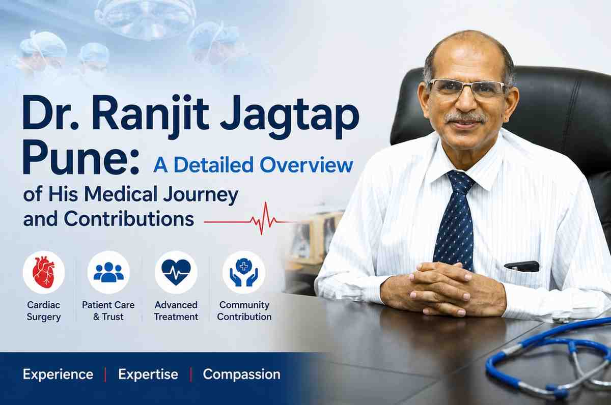 Dr Ranjit Jagtap Pune: A Detailed Overview of His Medical Journey and Contributions