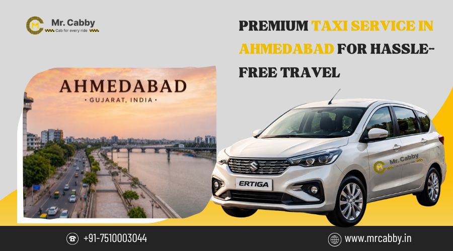 Premium Taxi Service in Ahmedabad for Hassle-Free Travel