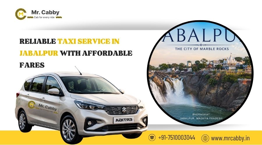 Reliable Taxi Service in Jabalpur with Affordable Fares