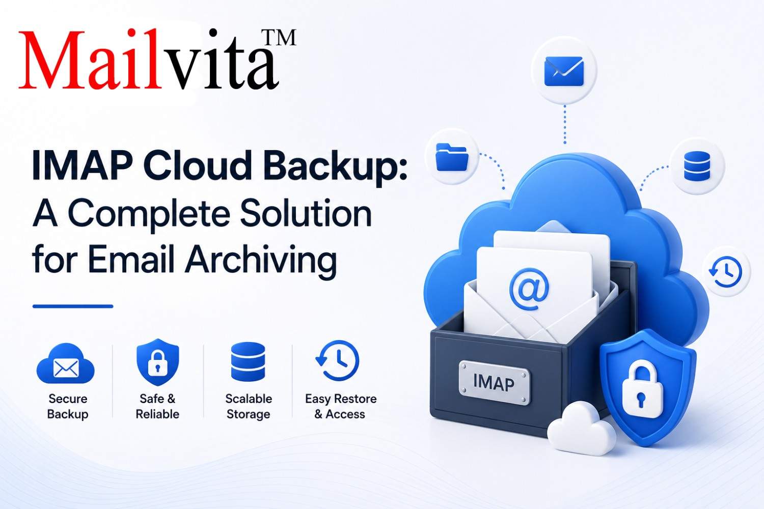 IMAP Cloud Backup: A Complete Solution for Email Archiving