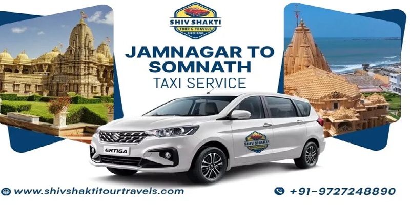 Jamnagar to Somnath Cab Service – Comfortable & Affordable Taxi Booking with Shiv Shakti Tour Travels