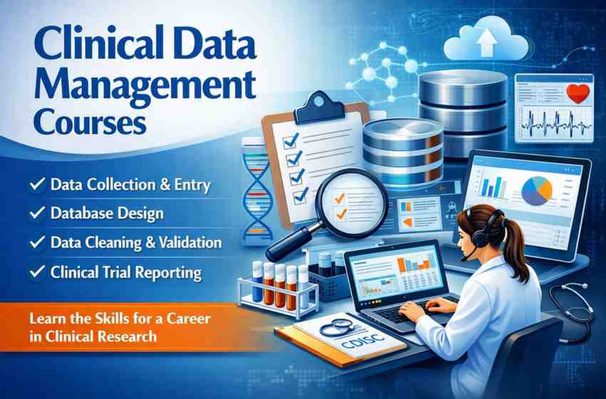 Clinical Data Management Course: Career Scope in Pharmaceutical and Clinical Research Industries