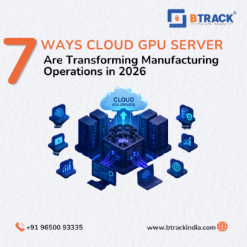 7 Ways Cloud GPU Servers Are Transforming Manufacturing Operations in 2026