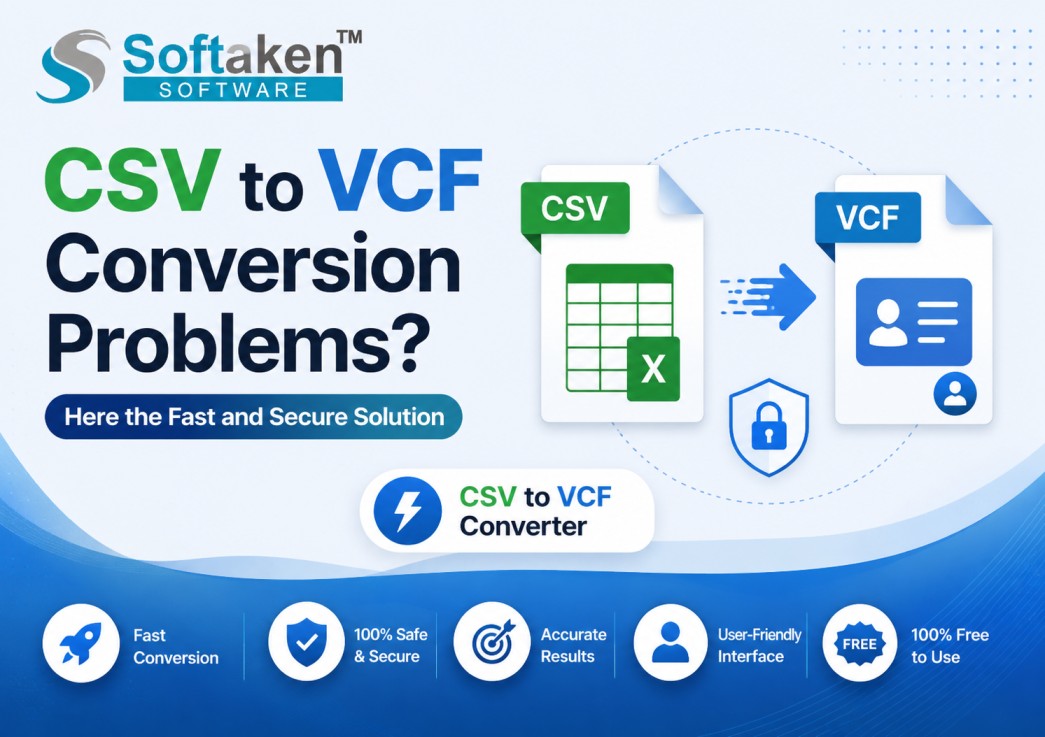 CSV to VCF Conversion Problems? Here the Fast and Secure Solution	