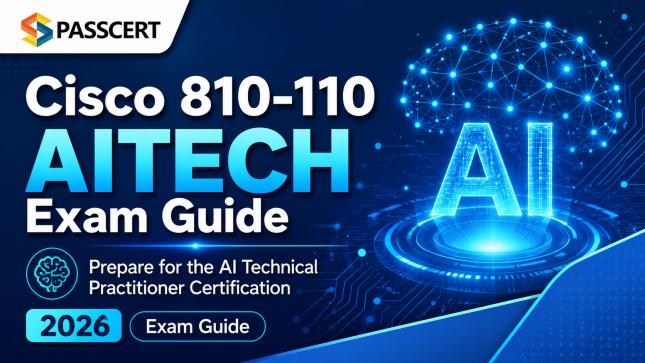 Cisco 810-110 AITECH Exam Guide: Prepare for the AI Technical Practitioner Certification