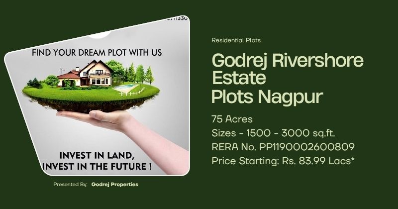 Godrej Rivershore Estate– Luxury Plots in Green Township in Nagpur