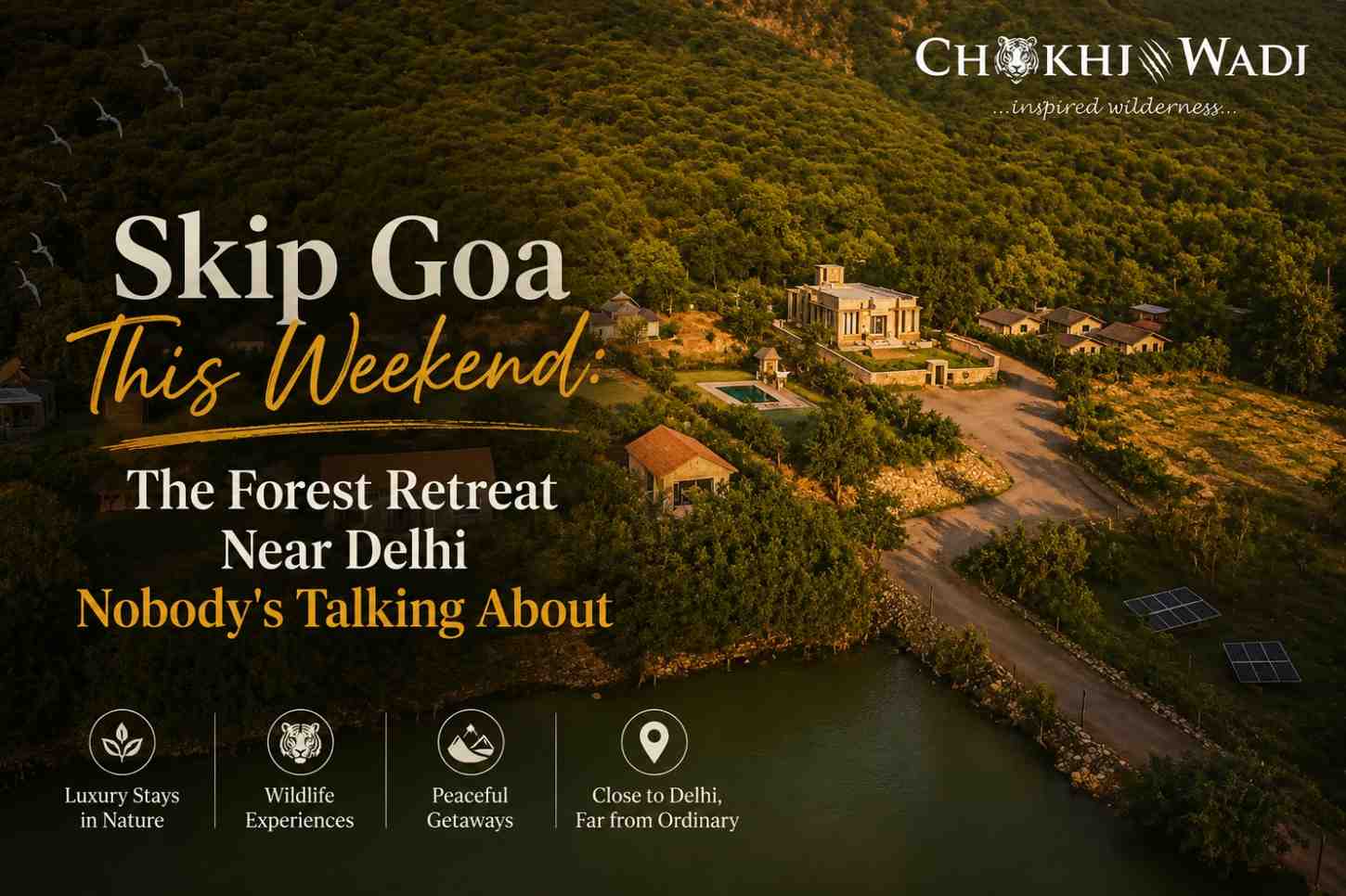 Skip Goa This Weekend: The Forest Retreat Near Delhi Nobody’s Talking About