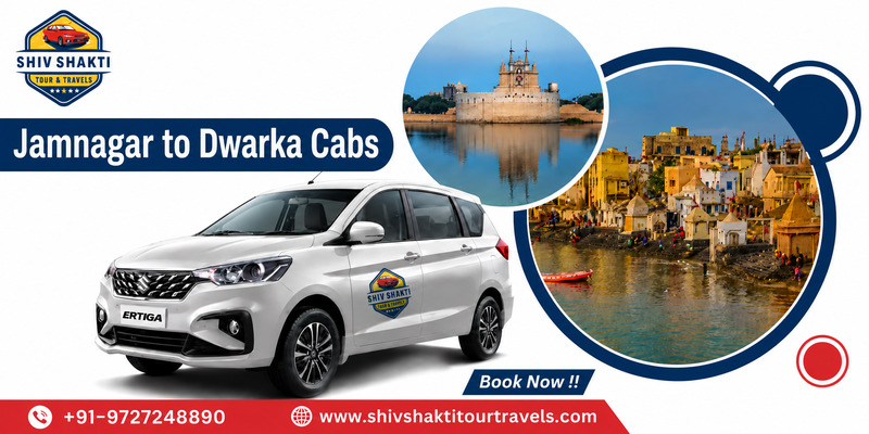 Jamnagar to Dwarka Cabs – Shiv Shakti Tour Travels