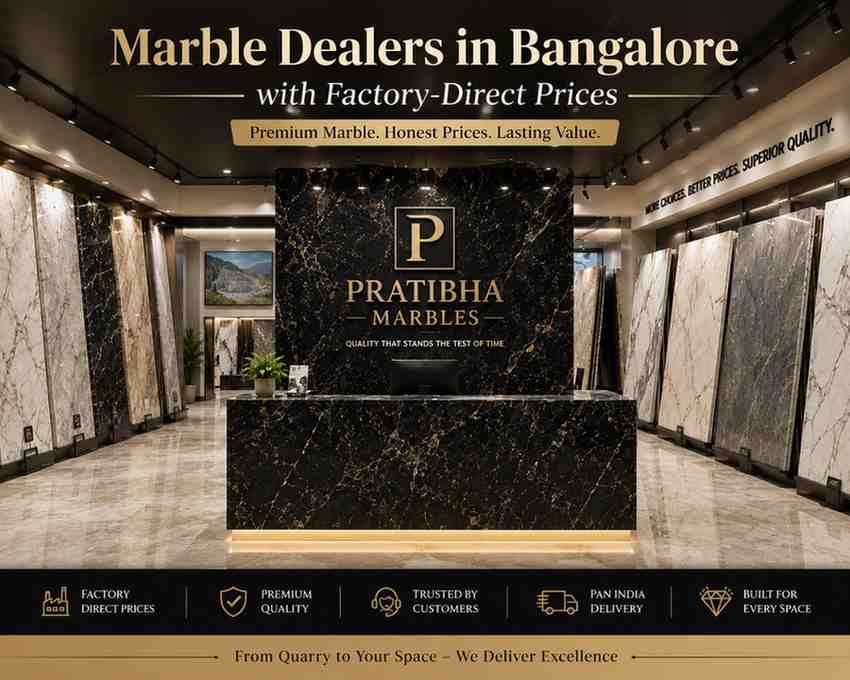 Marble Dealers in Bangalore with Factory-Direct Prices