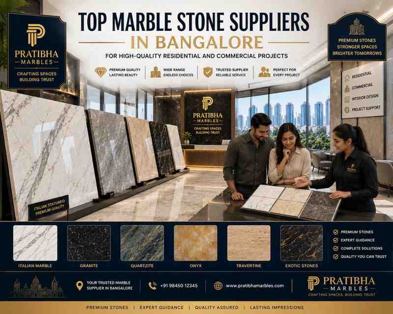 Top Marble Stone Suppliers in Bangalore for High-Quality Residential and Commercial Projects